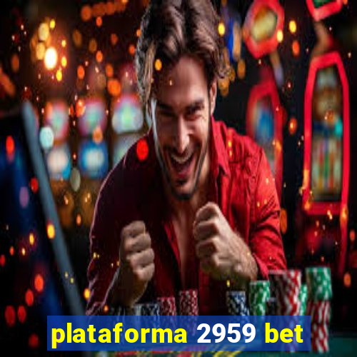 plataforma 2959 bet